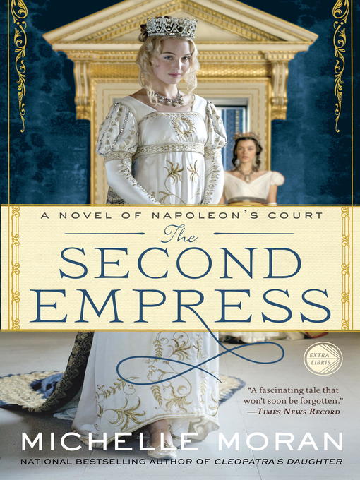 Title details for The Second Empress by Michelle Moran - Available